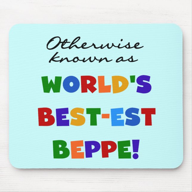 Otherwise Known as Best-est Beppe Mouse Mat (Front)