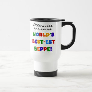 Otherwise Known as Best-est Beppe Travel Mug