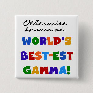 Otherwise Known as Best-est Gamma Gifts 15 Cm Square Badge