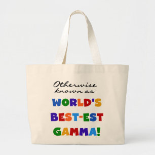 Otherwise Known as Best-est Gamma Gifts Large Tote Bag