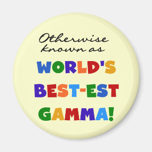 Otherwise Known as Best-est Gamma Gifts Magnet