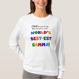 Otherwise Known as Best-est Gamma Gifts T-Shirt