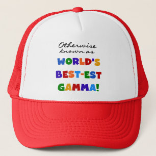 Otherwise Known as Best-est Gamma Gifts Trucker Hat