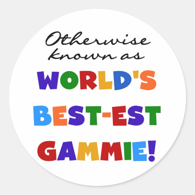 Otherwise Known as Best-est Gammie Tshirts Classic Round Sticker (Front)