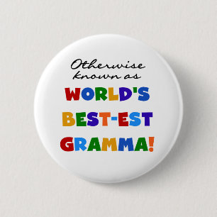 Otherwise Known as Best-est Gramma T-shirts 6 Cm Round Badge