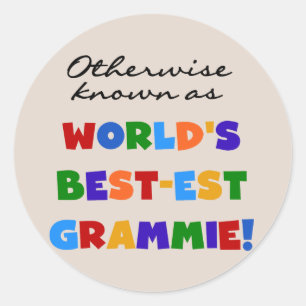 Otherwise Known as Best-est Grammie Gifts Classic Round Sticker