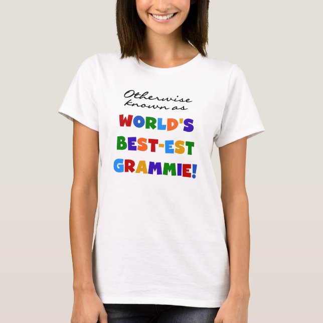 Otherwise Known as Best-est Grammie Gifts T-Shirt (Front)