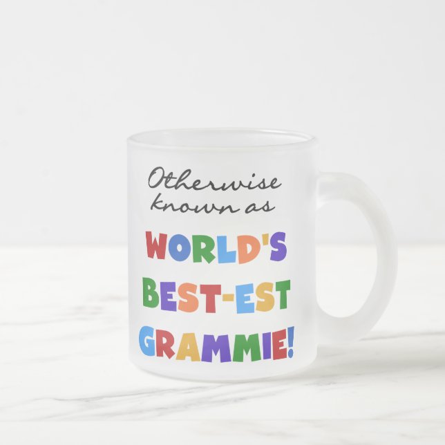 Otherwise Known as Best-est Grammie T-shirts Frosted Glass Coffee Mug (Right)