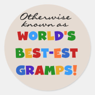 Otherwise Known as Best-est Gramps Classic Round Sticker