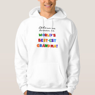 Otherwise Known as Best-est Grandma Gifts Hoodie