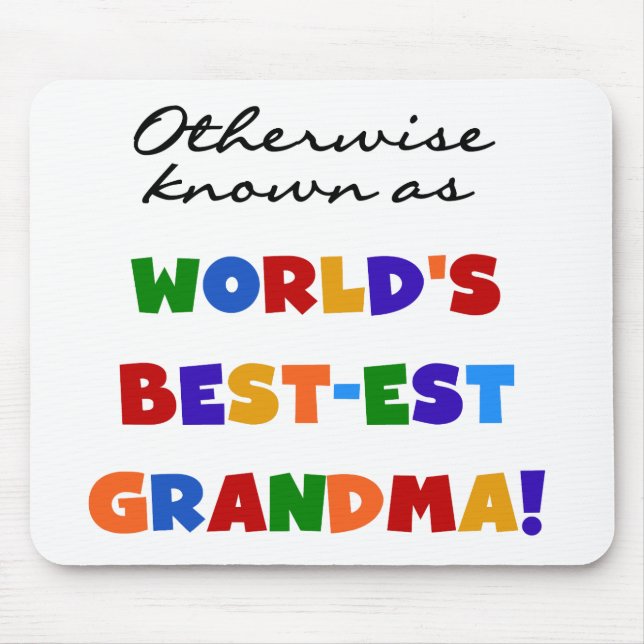 Otherwise Known as Best-est Grandma Gifts Mouse Mat (Front)