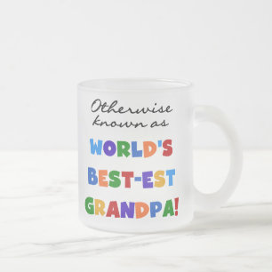 Otherwise Known as Best-est Grandpa Gifts Frosted Glass Coffee Mug