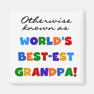 Otherwise Known as Best-est Grandpa Gifts Magnet