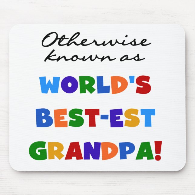 Otherwise Known as Best-est Grandpa Gifts Mouse Mat (Front)