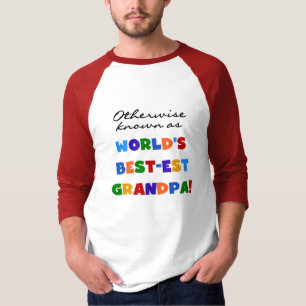 Otherwise Known as Best-est Grandpa Gifts T-Shirt