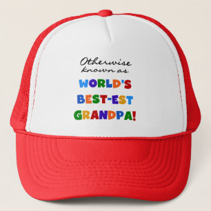 Otherwise Known as Best-est Grandpa Gifts Trucker Hat