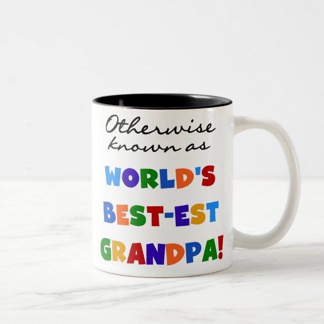 Otherwise Known as Best-est Grandpa Gifts Two-Tone Coffee Mug (Right)