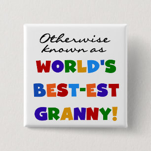Otherwise Known as Best-est Granny Gifts 15 Cm Square Badge