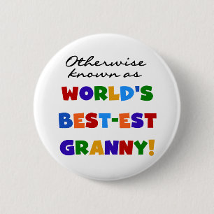 Otherwise Known as Best-est Granny Gifts 6 Cm Round Badge