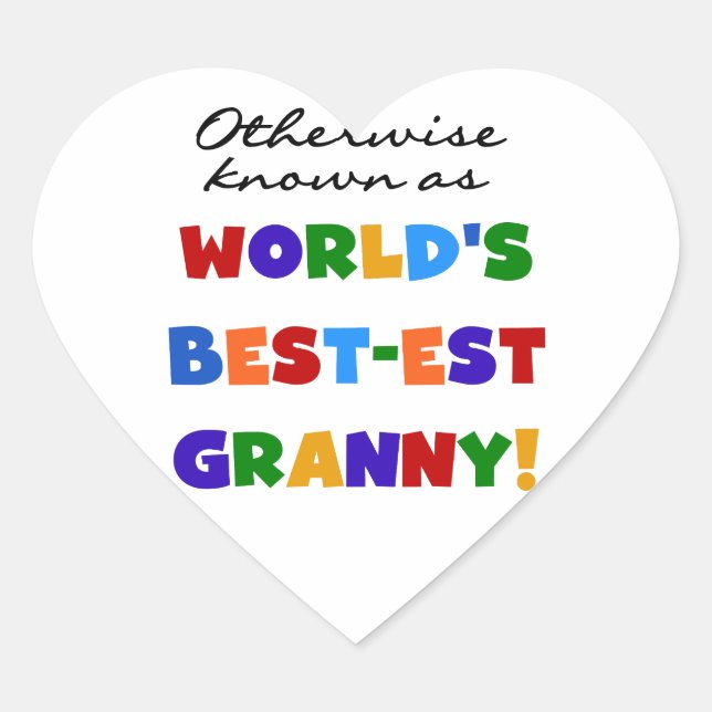 Otherwise Known as Best-est Granny Gifts Heart Sticker (Front)