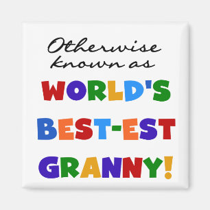 Otherwise Known as Best-est Granny Gifts Magnet