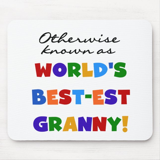 Otherwise Known as Best-est Granny Gifts Mouse Mat (Front)