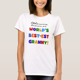 Otherwise Known as Best-est Granny Gifts T-Shirt
