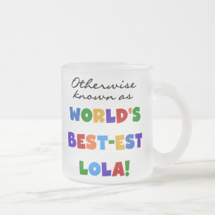 Otherwise Known as Best-est Lola Gifts Frosted Glass Coffee Mug