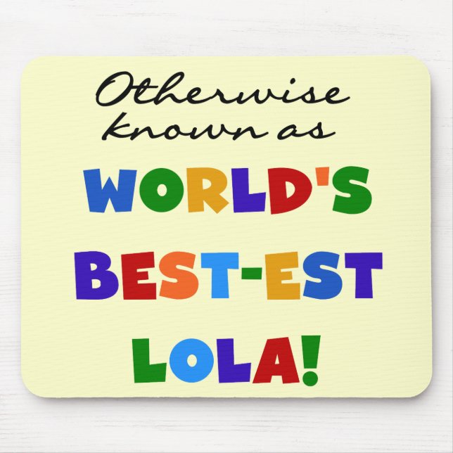 Otherwise Known as Best-est Lola Gifts Mouse Mat (Front)