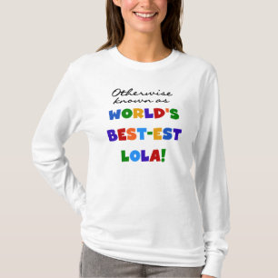 Otherwise Known as Best-est Lola Gifts T-Shirt