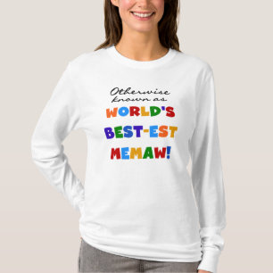 Otherwise Known as Best-est Memaw Tshirts