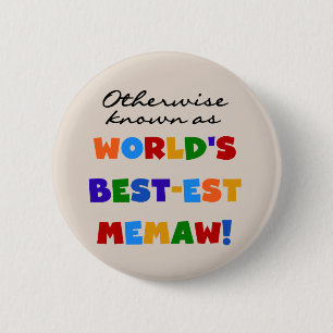 Otherwise Known as Best-est Memaw Tshirts 6 Cm Round Badge