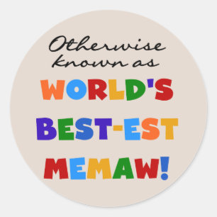 Otherwise Known as Best-est Memaw Tshirts Classic Round Sticker