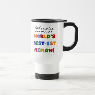 Otherwise Known as Best-est Memaw Tshirts Travel Mug