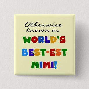 Otherwise Known as Best-est Mimi Gifts 15 Cm Square Badge