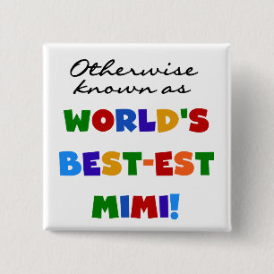 Otherwise Known as Best-est Mimi Gifts 15 Cm Square Badge