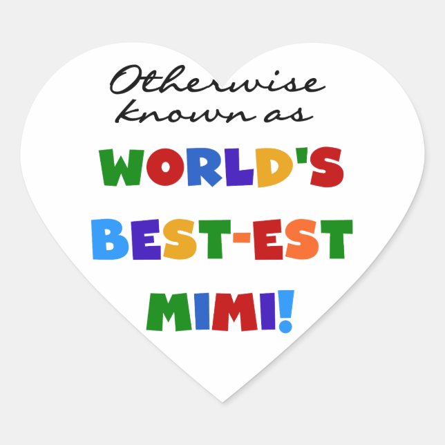 Otherwise Known as Best-est Mimi Gifts Heart Sticker (Front)