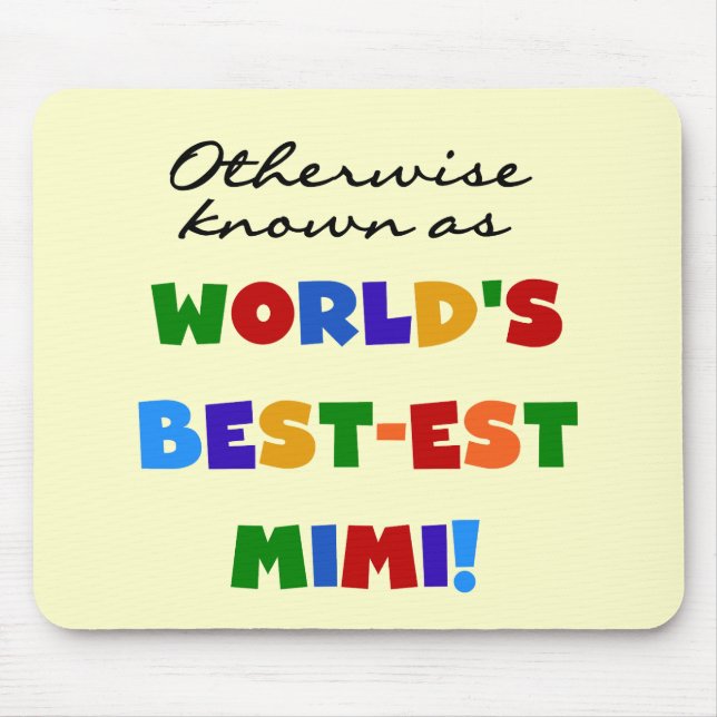 Otherwise Known as Best-est Mimi Gifts Mouse Mat (Front)