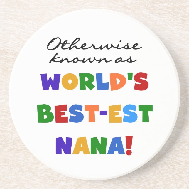 Otherwise Known as Best-est Nana Tshirts Coaster (Front)