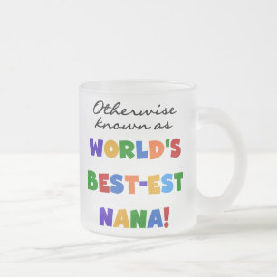 Otherwise Known as Best-est Nana Tshirts Frosted Glass Coffee Mug