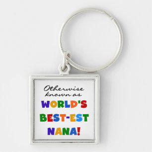 Otherwise Known as Best-est Nana Tshirts Key Ring