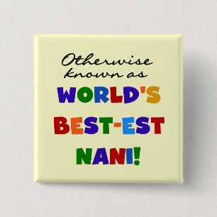 Otherwise Known as Best-est Nani Tshirts and GIfts 15 Cm Square Badge