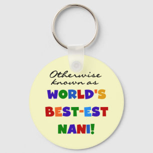 Otherwise Known as Best-est Nani Tshirts and GIfts Key Ring