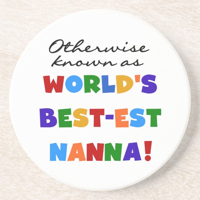 Otherwise Known as Best-est Nanna Gifts Coaster (Front)