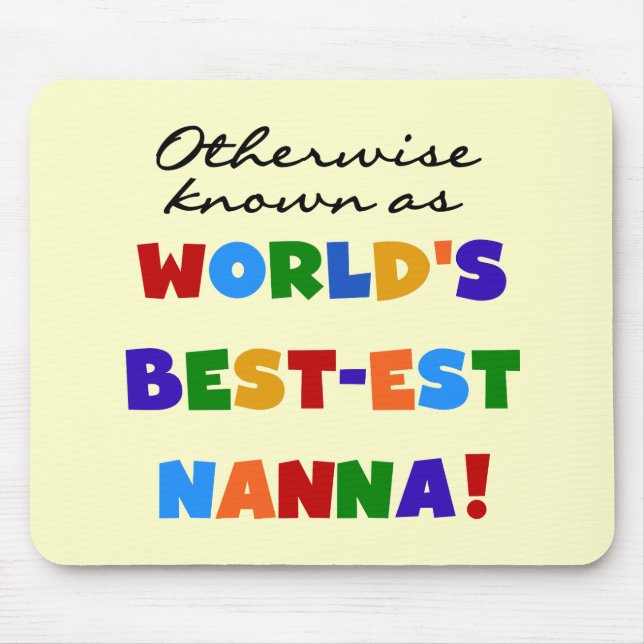 Otherwise Known as Best-est Nanna Gifts Mouse Mat (Front)