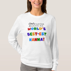 Otherwise Known as Best-est Nanna Gifts T-Shirt