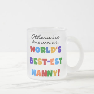 Otherwise Known as Best-est Nanny Gifts Frosted Glass Coffee Mug