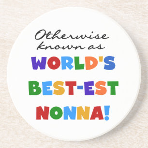 Otherwise Known as Best-est Nonna Tshirts Gifts Coaster