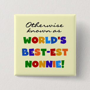 Otherwise Known as Best-est Nonnie Gifts 15 Cm Square Badge