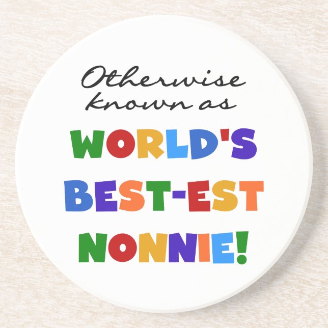 Otherwise Known as Best-est Nonnie Gifts Coaster (Front)